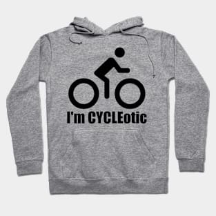 I'm CYCLEotic Hoodie